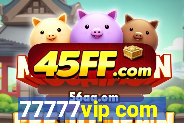 77777vip com